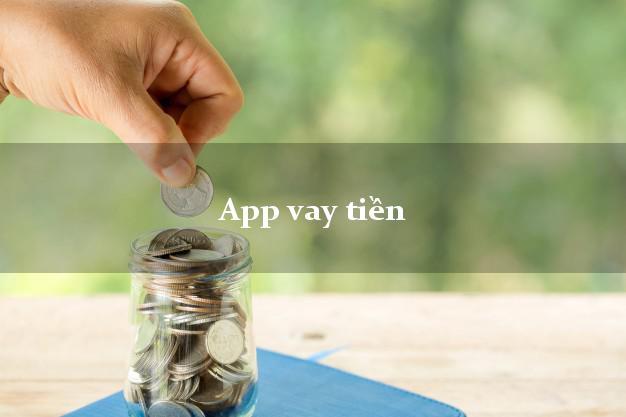 App vay tiền dễ nhất